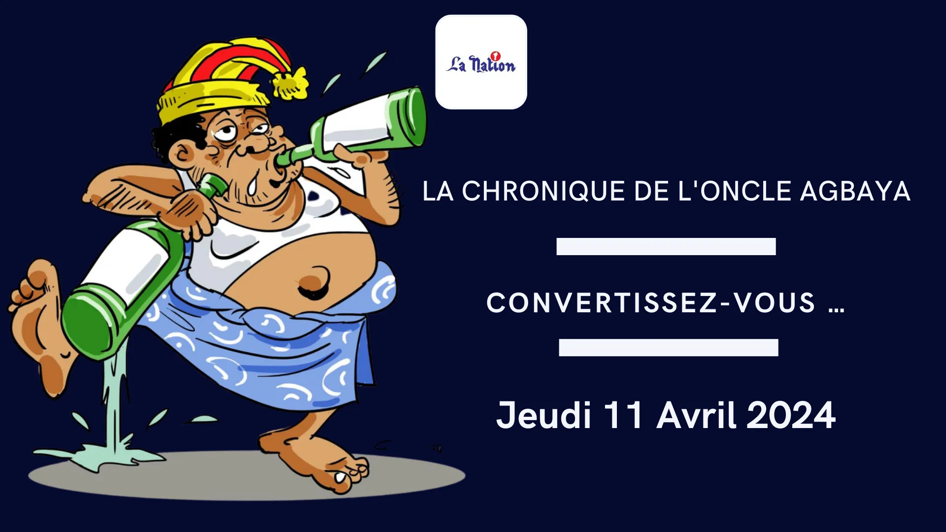 La Chronique de Oncle AGBAYA
